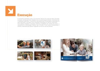A campanha publicitária contou com anúncios, filme de TV e spots de rádio. Em todas
as peças, as pessoas foram tratadas como os personagens centrais, mostrando que
o verdadeiro patrimônio, o emocional, está evidenciado na felicidade de aproveitar os
bens segurados, colocados como momentos importantes na vida do consumidor.
Com postura amigável e situações próximas à realidade dos clientes da marca, a
campanha de comunicação mostrou que a Chubb é uma marca compreensiva e
próxima, disponível para ajudar o segurado na hora em que ele precisar.
Execução
 