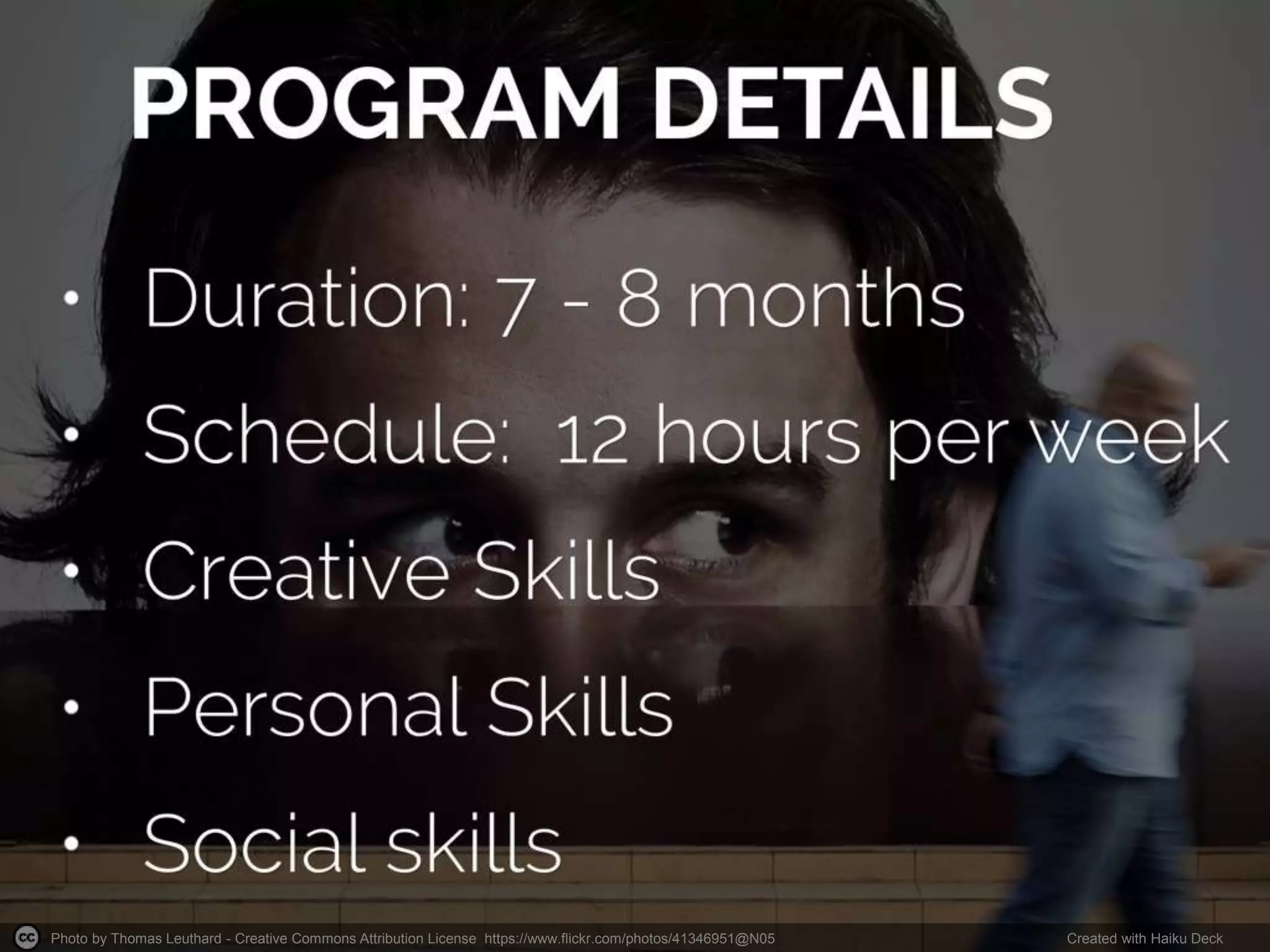 Photo by Thomas Leuthard - Creative Commons Attribution License https://www.flickr.com/photos/41346951@N05 Created with Haiku Deck