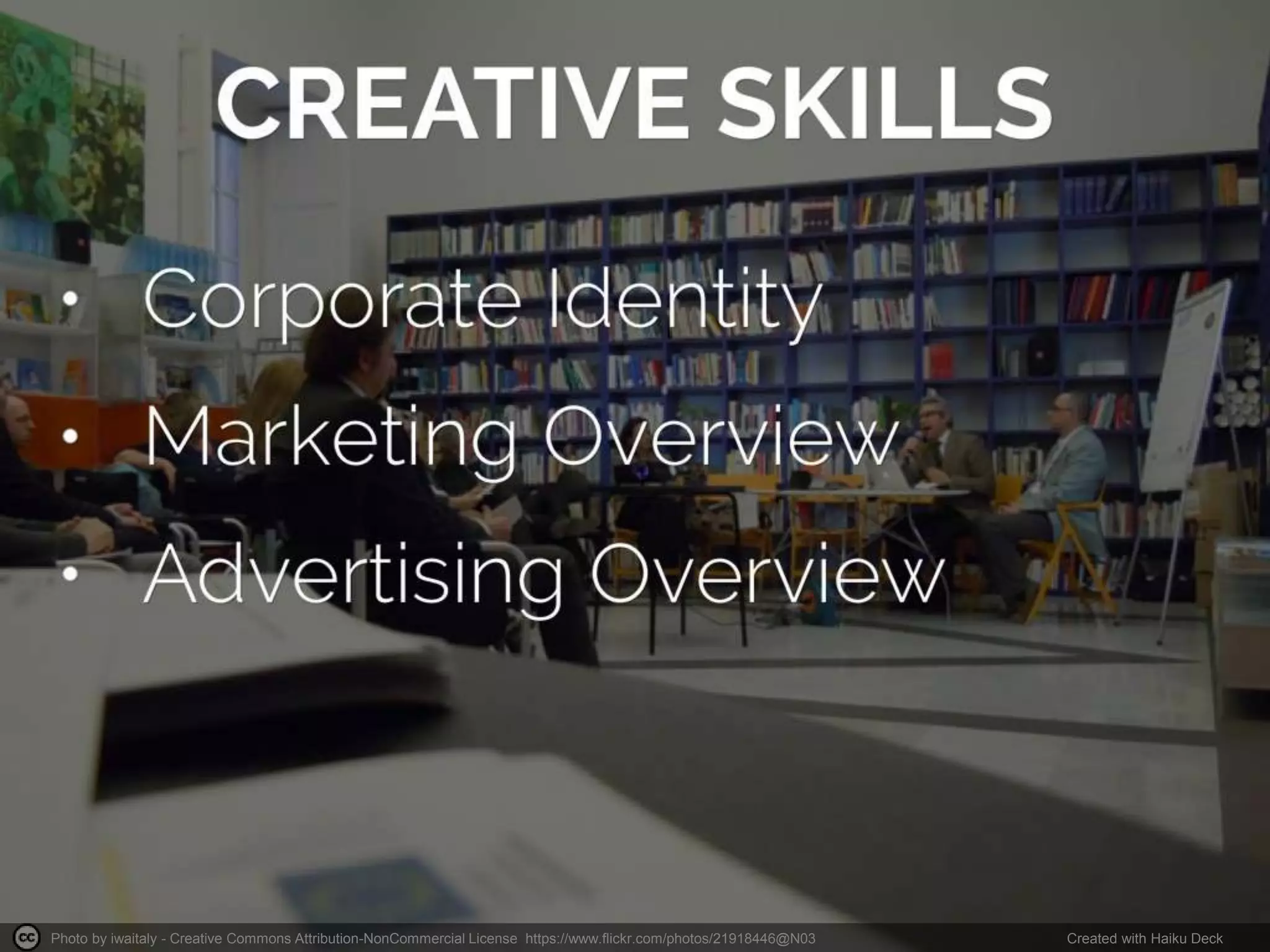 Photo by iwaitaly - Creative Commons Attribution-NonCommercial License https://www.flickr.com/photos/21918446@N03 Created with Haiku Deck