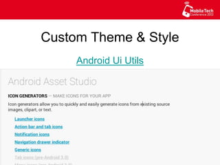 Custom Theme & Style
Android Ui Utils
 