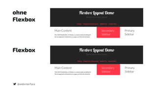 @webinterface
Flexbox
ohne 
Flexbox
 