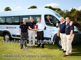 Poppleton & Appleby 25th Celebrity Golf Classic 