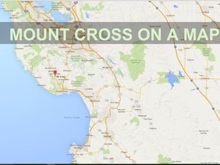 MOUNT CROSS ON A MAP
 