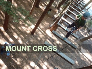 MOUNT CROSS
 