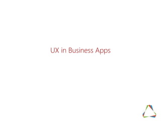 UX in Business Apps  