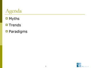 Agenda Myths Trends Paradigms 
