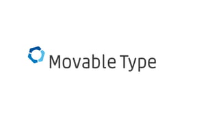 Movable Type: MTDDC Meetup Tokyo 2014 Keynote 