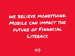 Moneythink Mobile Demo