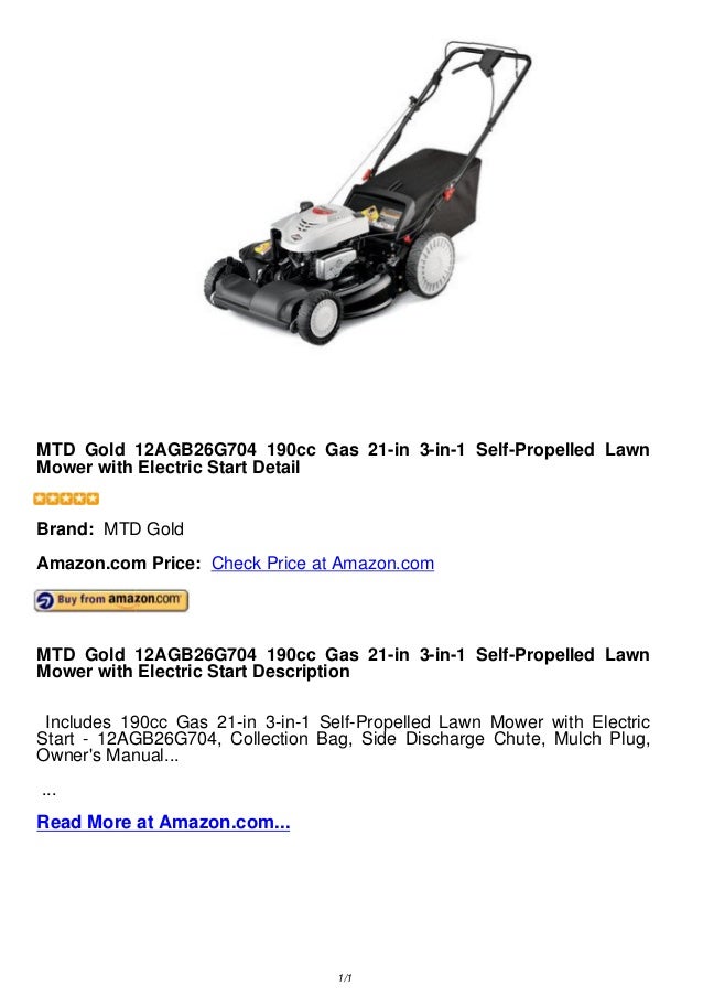 Mtd gold 12 agb26g704 190cc gas 21 in 3in1 selfpropelled lawn mower