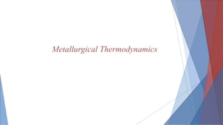 Metallurgical Thermodynamics
 