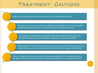 Treatment: Cautions8