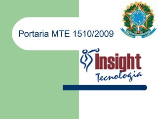 Portaria MTE 1510/2009 