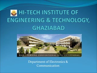 Department of Electronics &
Communication
 