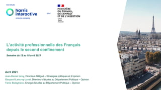 Jean-Daniel Lévy, Directeur délégué – Stratégies politiques et d’opinion
Gaspard Lancrey-Javal, Directeur d’études au Dépa...