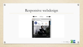 Responsive webdesign
29
 