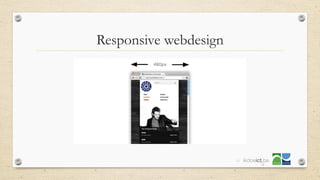 Responsive webdesign
30
 