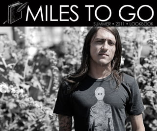 Miles To Go Lookbook 2011