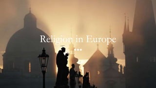 Religion in Europe
 