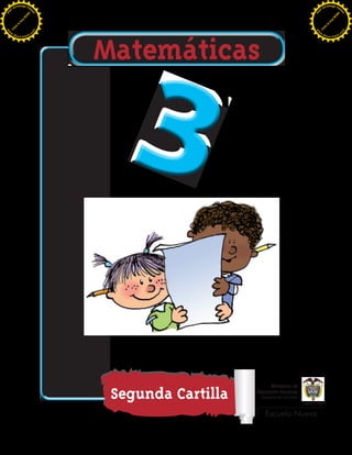 Escuela Nueva
Segunda Cartilla
Matemáticas
C
lick
to
buy
N
O
W
!
PD F-XChange View
er
w
w
w
.docu-track.c
o
m
C
lick
to
buy
N
O
W
!
PD
F-XChange View
er
w
w
w
.docu-track.c
o
m
 