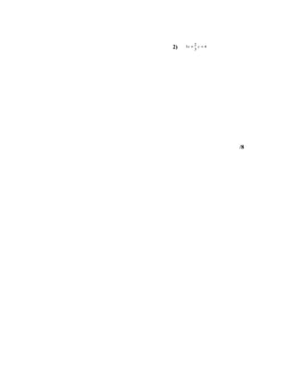 2
2)   3x +
            3
              y <4




                     /8
 