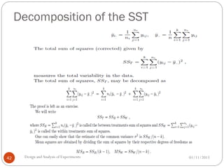 Decomposition of the SST
01/11/2013Design andAnalysis of Experiments42
 