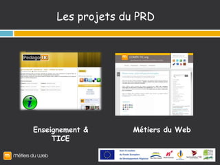 echnofutur TIC entend participer à la modernisation de l'économie régionale et à l’employabilité de ses travailleurs. Pôle Ressources et Diffusion (PRD)