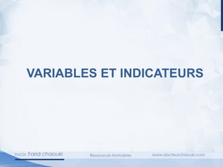 VARIABLES ET INDICATEURS
 