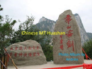 Chinese MT Huashan



               Photo Album by
                   Andréa
 
