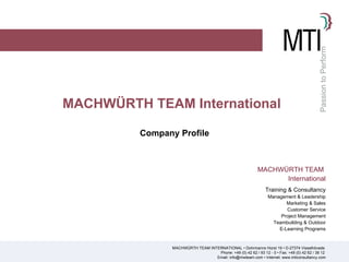 MACHWÜRTH TEAM International Company Profile 