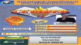 PPPb. Antônio de Melo Alcântara
(11)9-8399-9537 Falar com Antônio
Rua Luar do Sertão,622,
Chácara Santa Maria
São Paulo-SP CEP05879-450
 