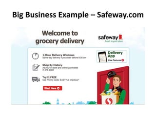 Big Business Example – Safeway.com
 