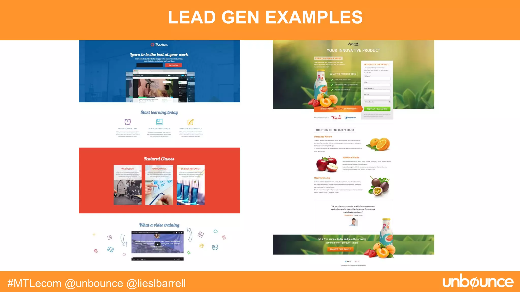 LEAD GEN EXAMPLES
#MTLecom @unbounce @lieslbarrell
 