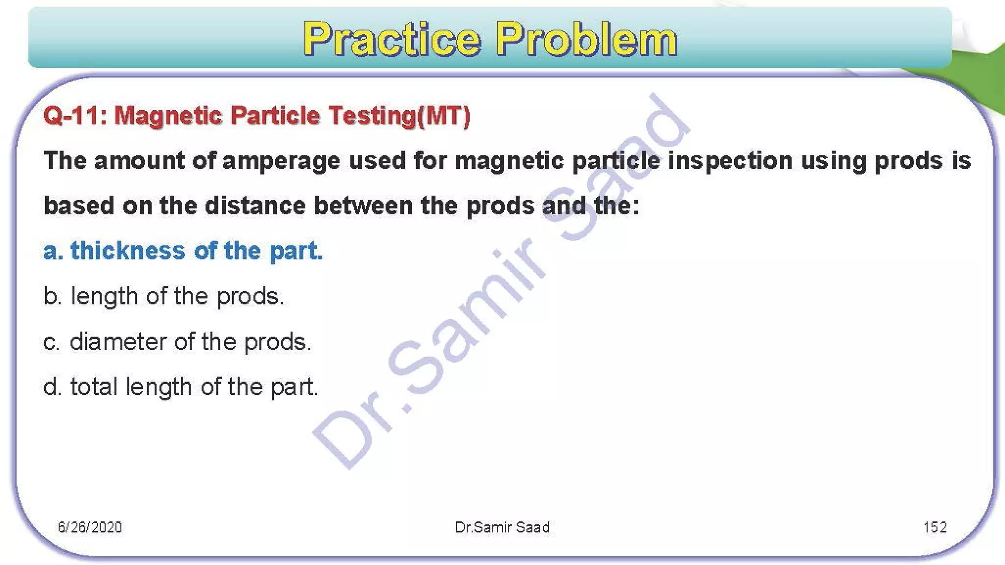ASNT Magnetic Particle Testing (MT) Notes-Dr. Samir Saad