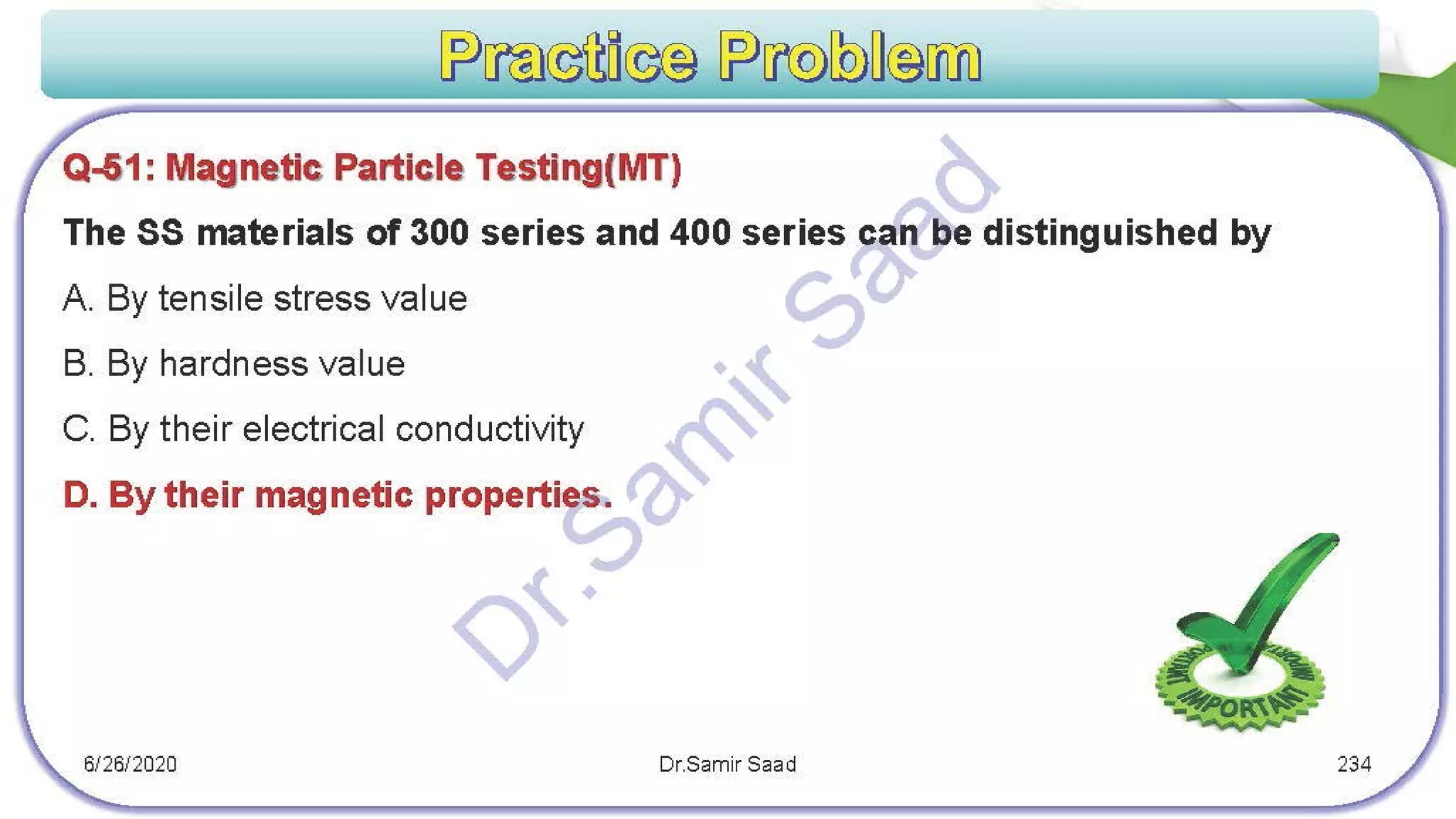 ASNT Magnetic Particle Testing (MT) Notes-Dr. Samir Saad