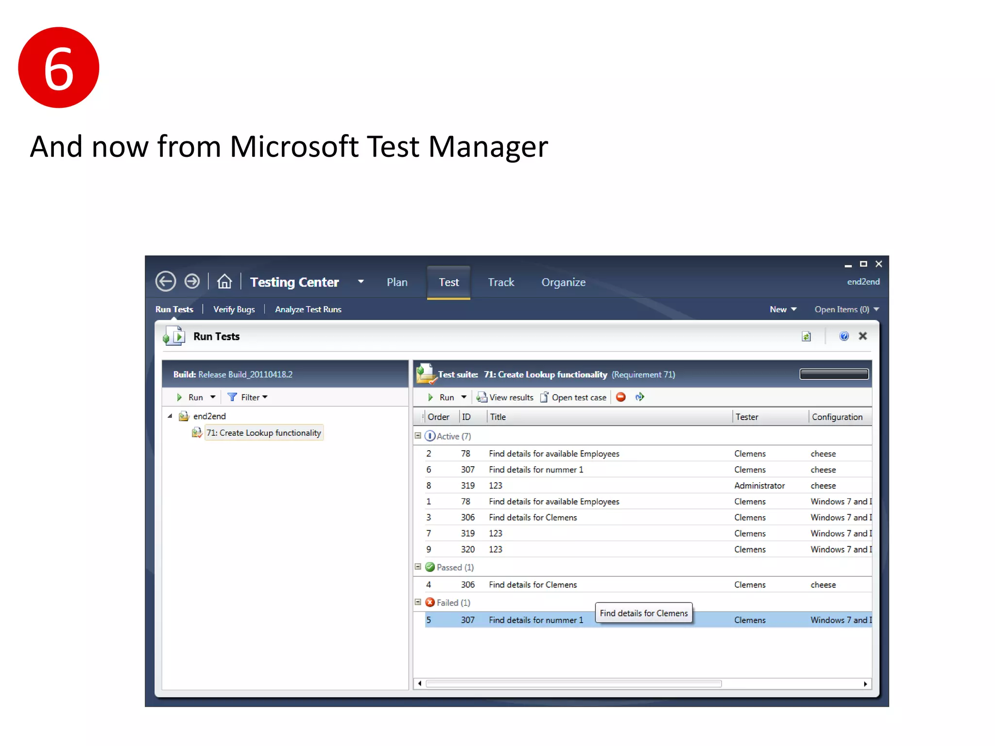6
And now from Microsoft Test Manager
 