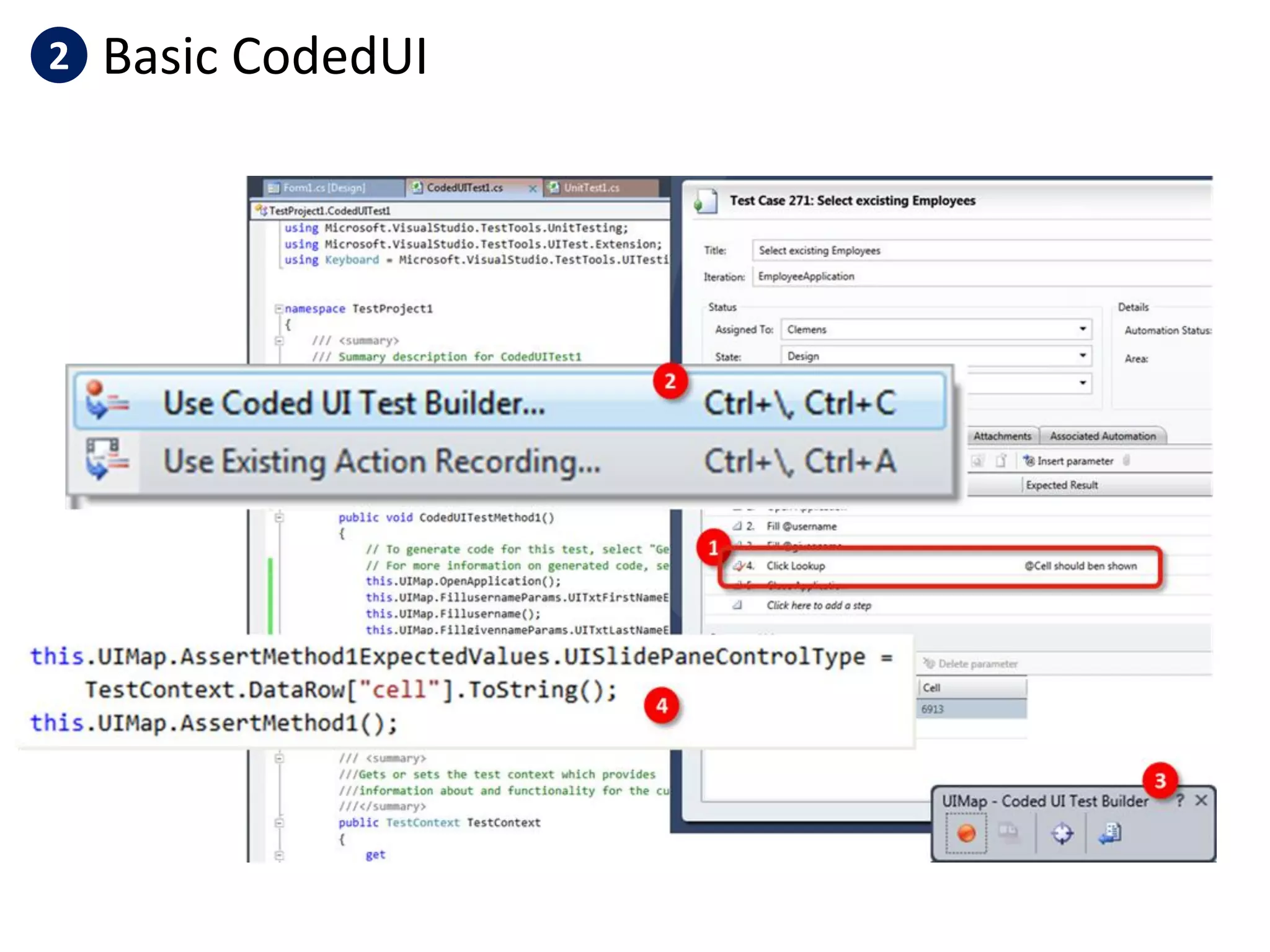 2   Basic CodedUI




             VS2010 ALM MTLM usages patterns for
             Windows Azure hosted application
             development
 