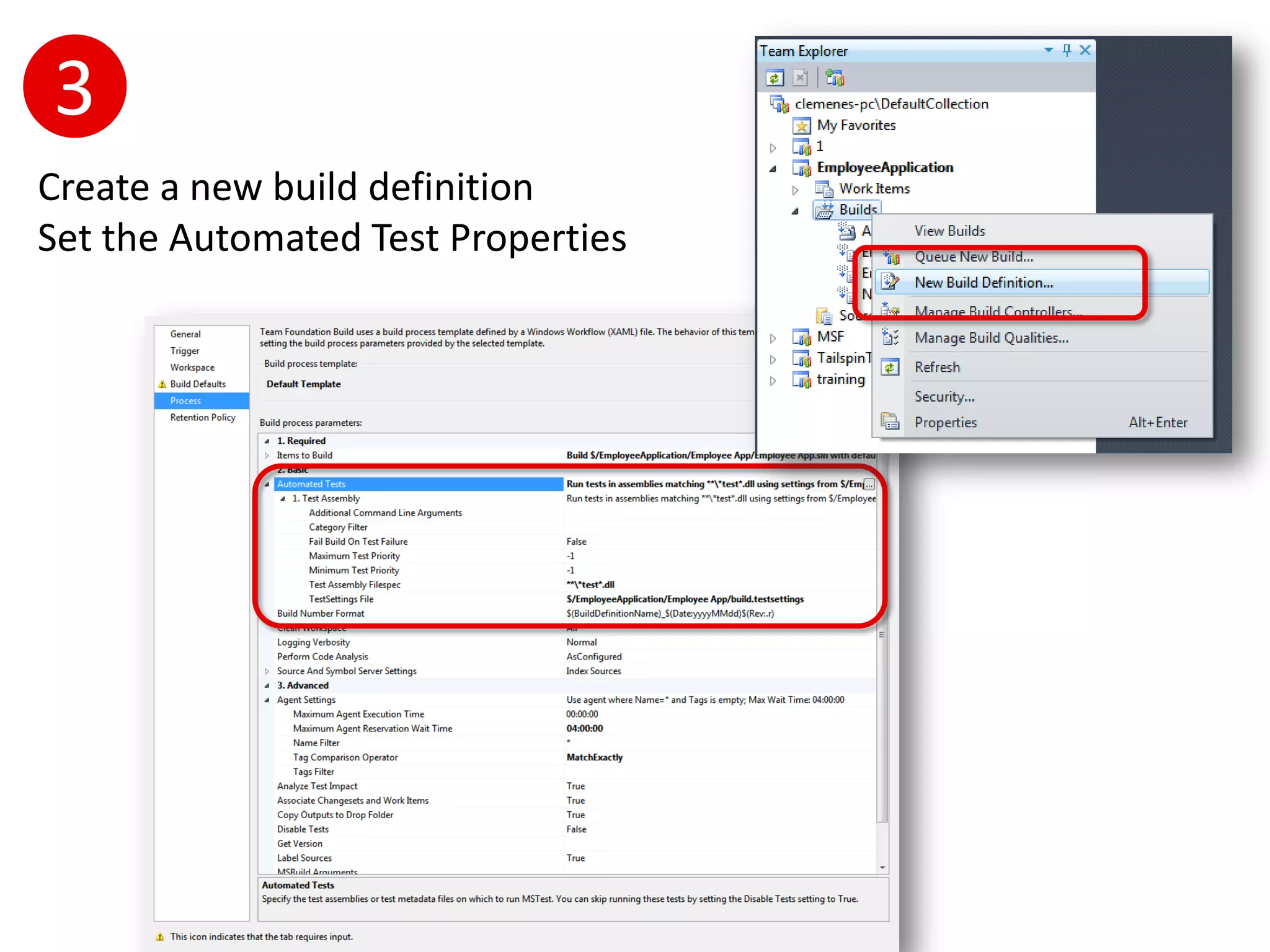 3
Create a new build definition
Set the Automated Test Properties
 