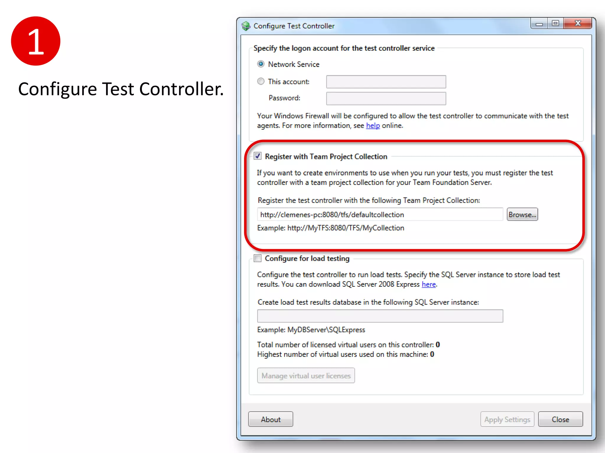 1
Configure Test Controller.
 