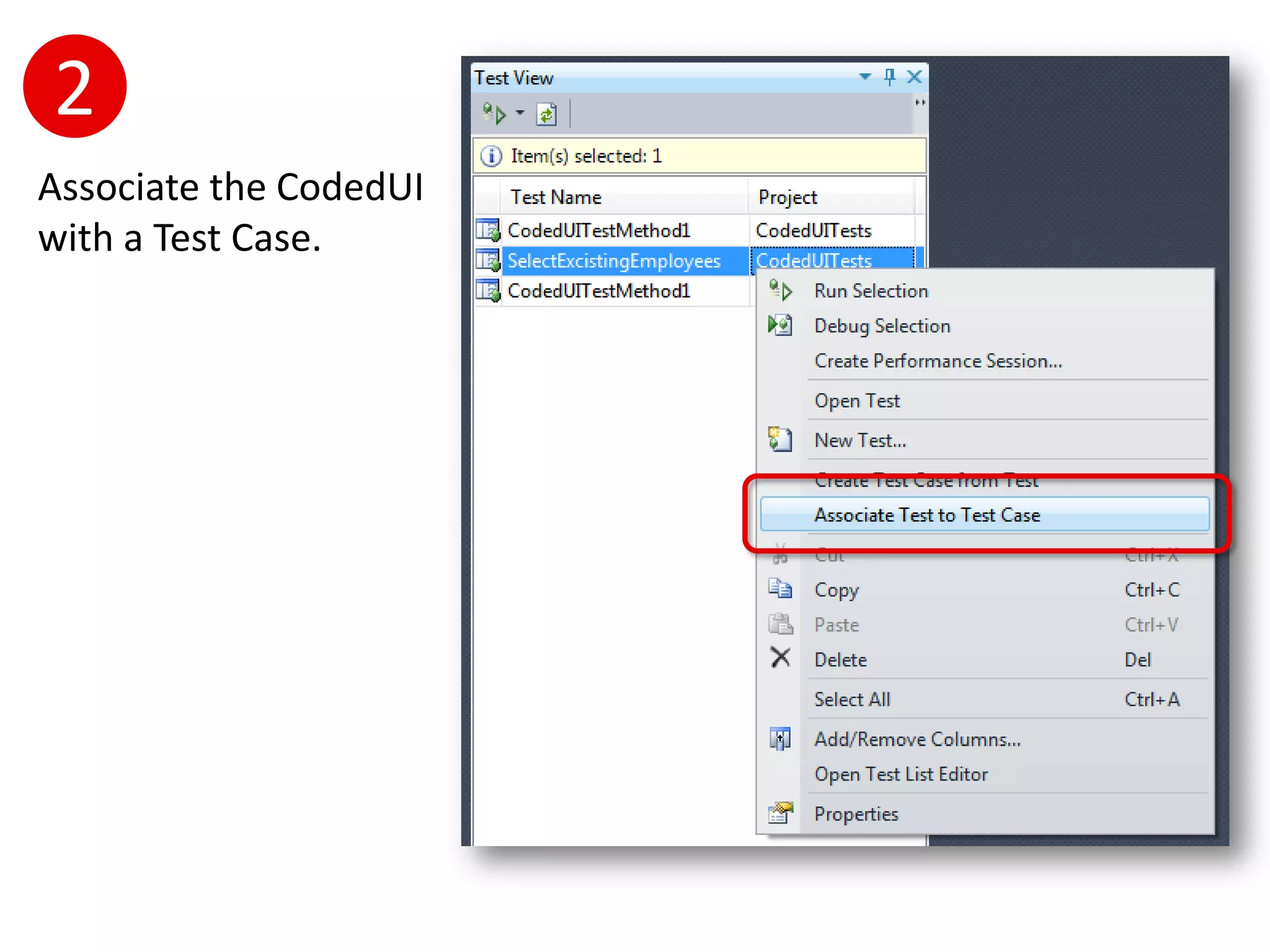 2
Associate the CodedUI
with a Test Case.
 