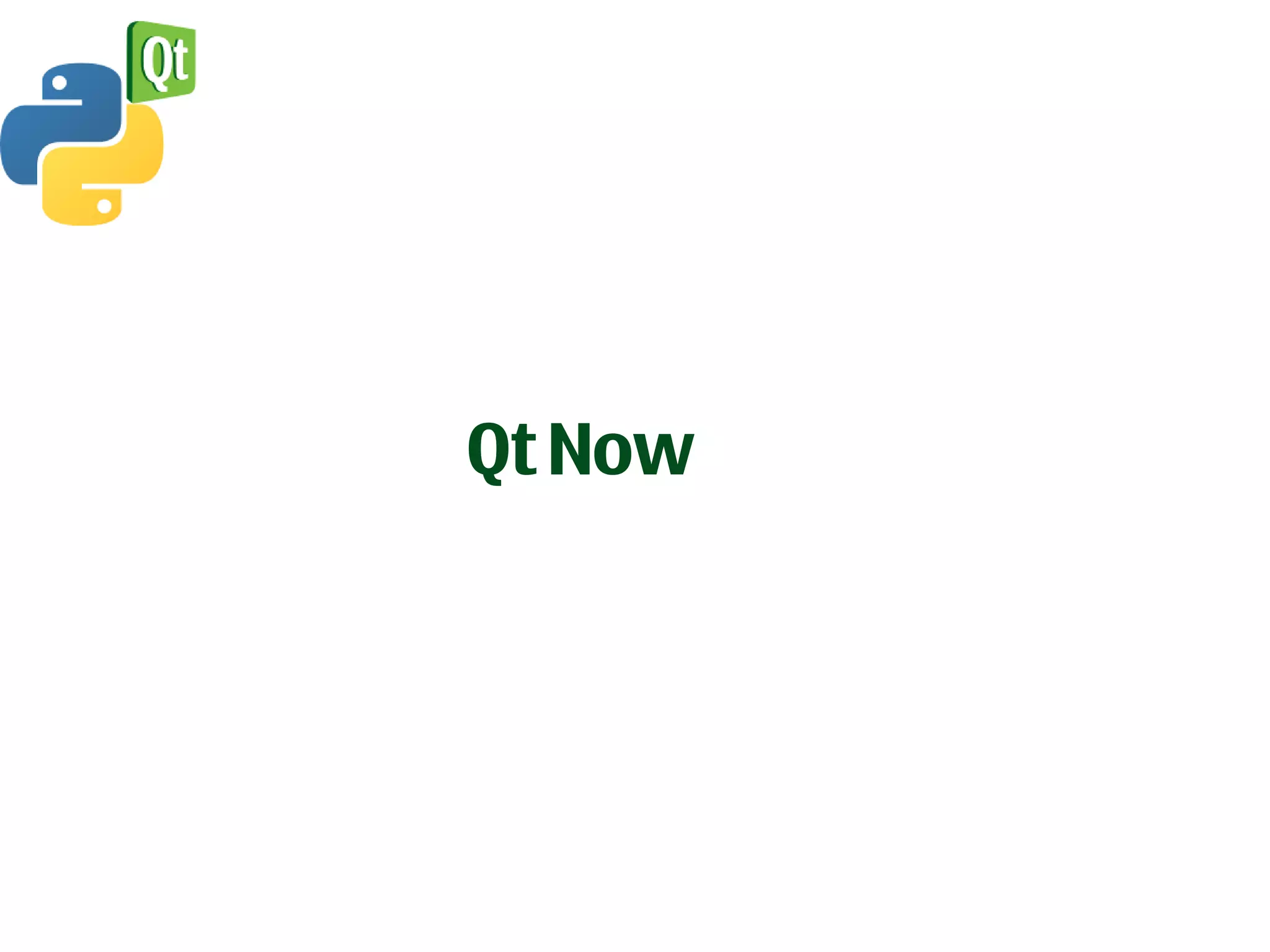 Qt Now
 