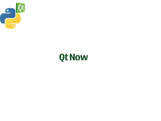 Qt Now
 