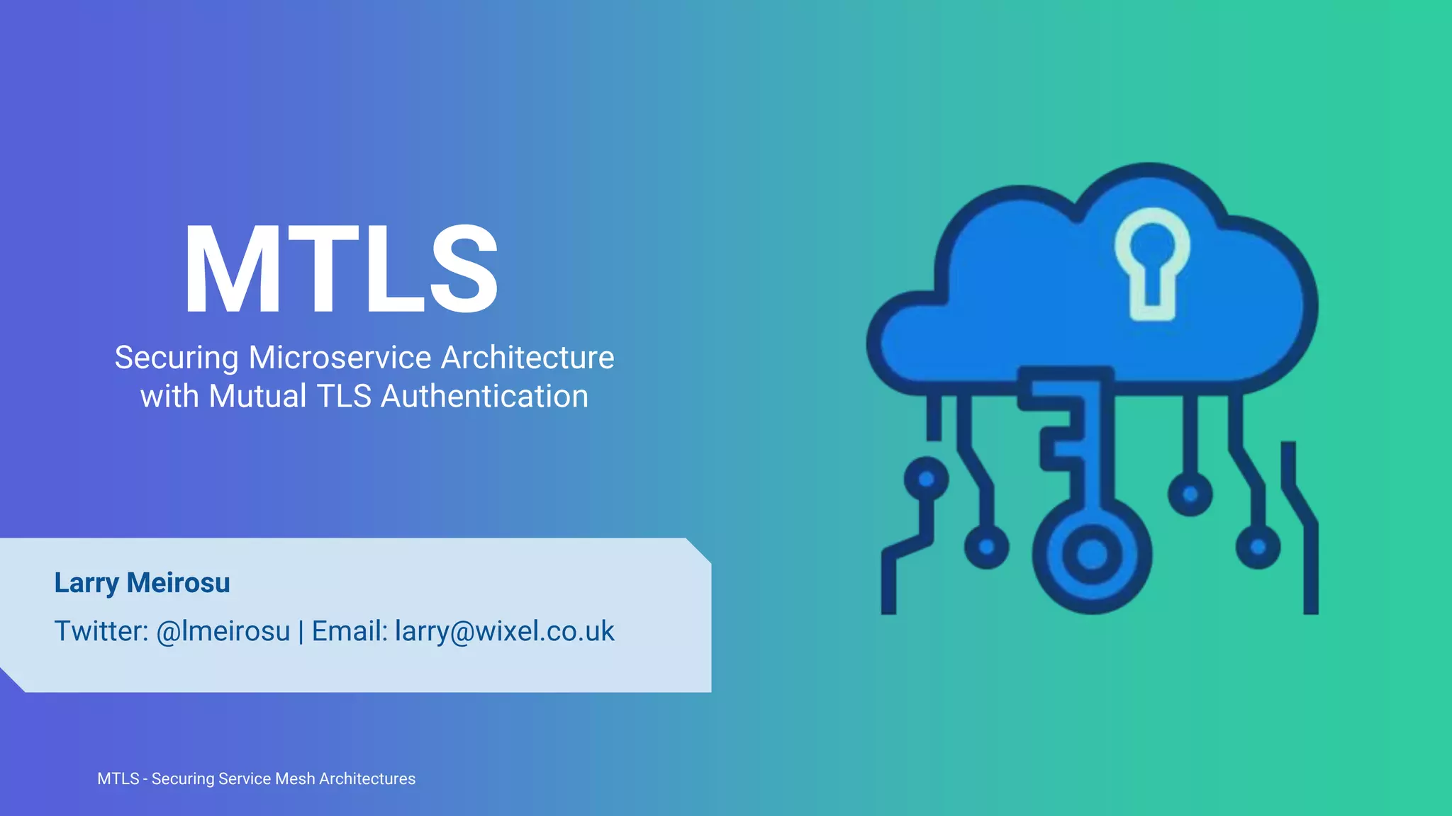 MTLS - Securing Microservice Architecture with Mutual TLS ...