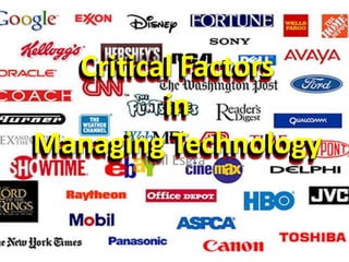 Critical FactorsinManaging Technology Neil Esgra Critical FactorsinManaging Technology Critical FactorsinManaging Technology 
