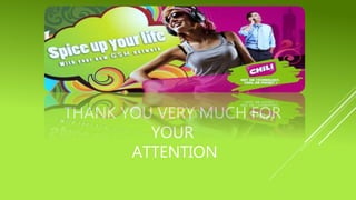 THANK YOU VERY MUCH FOR
YOUR
ATTENTION
 