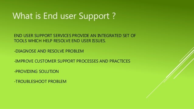 end user support presentation