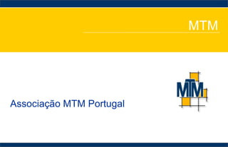 MTM Associação MTM Portugal 