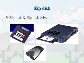 Zip diskZip disk
 Zip disk & Zip disk drive
 