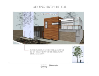 SKETCHUP TEXTURE.COM Mtm tutorial forest house by empoy medina Slide 13