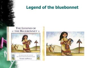 Legend of the bluebonnet
 