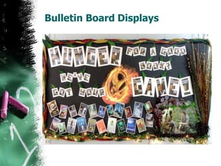 Bulletin Board Displays
 